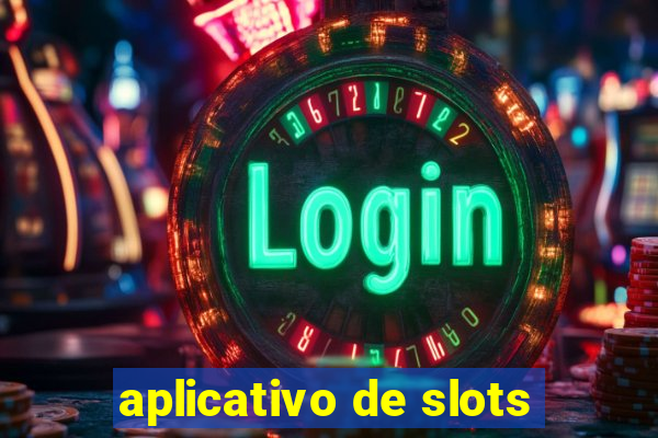 aplicativo de slots