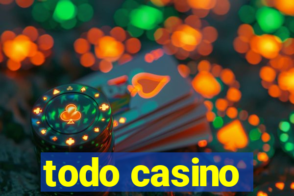 todo casino