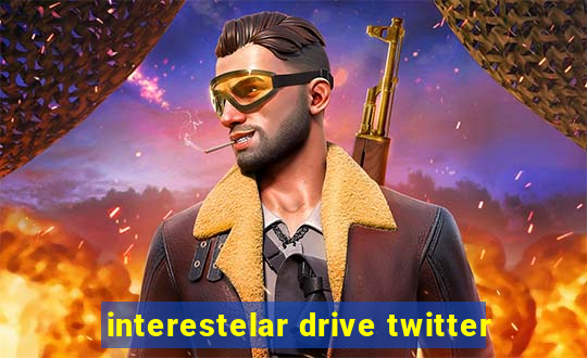 interestelar drive twitter