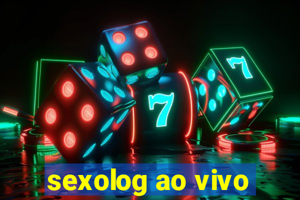 sexolog ao vivo