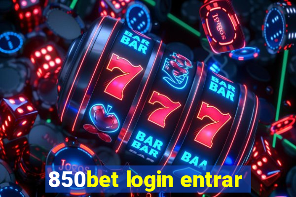 850bet login entrar