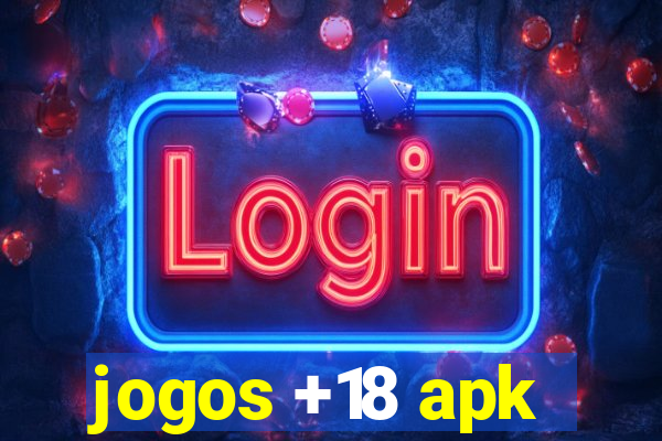 jogos +18 apk