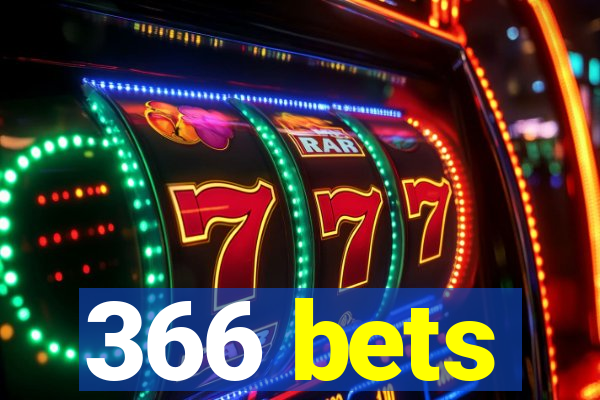 366 bets