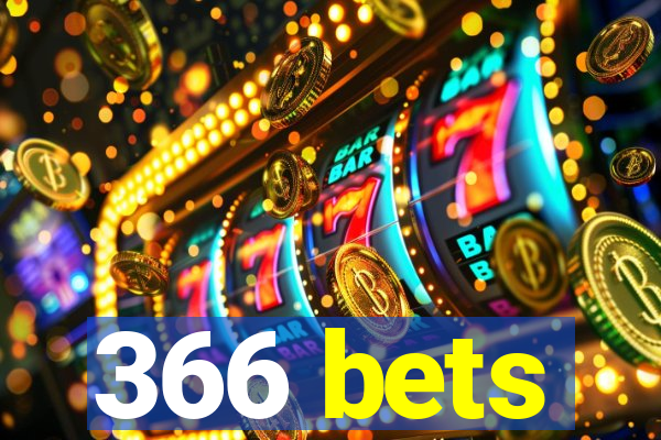 366 bets