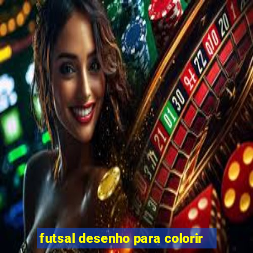 futsal desenho para colorir