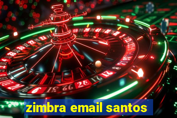 zimbra email santos