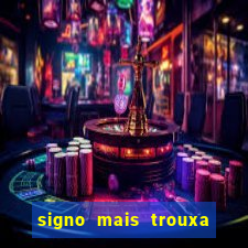 signo mais trouxa no amor