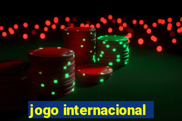 jogo internacional