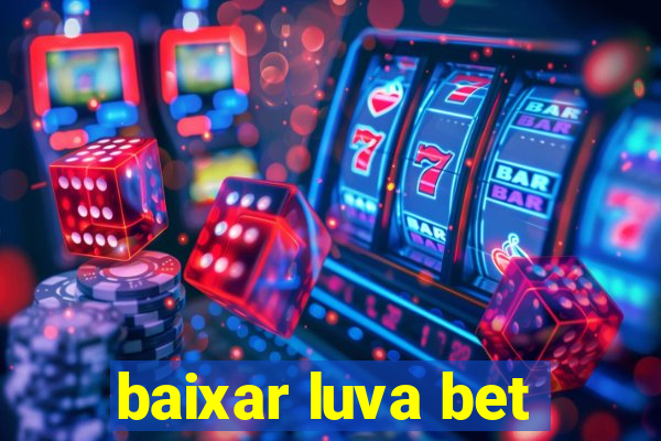 baixar luva bet