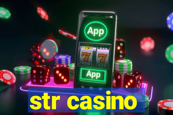 str casino