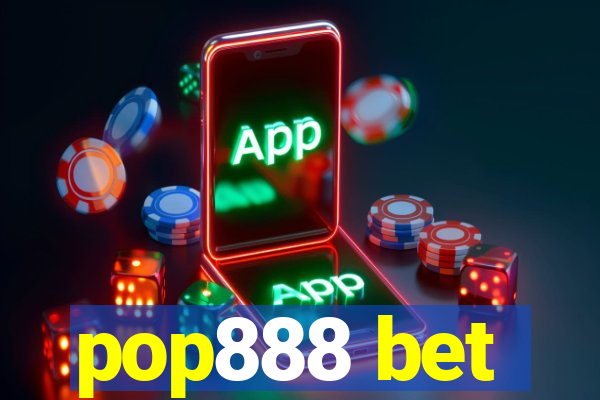 pop888 bet