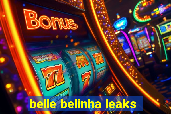 belle belinha leaks