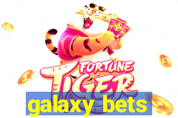 galaxy bets