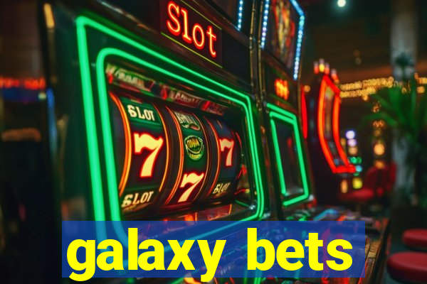 galaxy bets