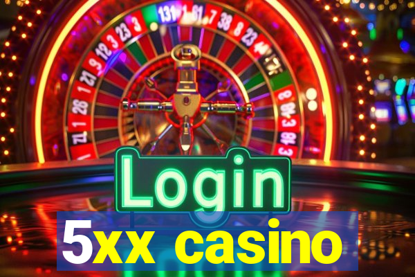 5xx casino