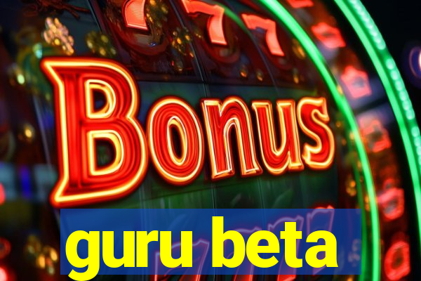 guru beta