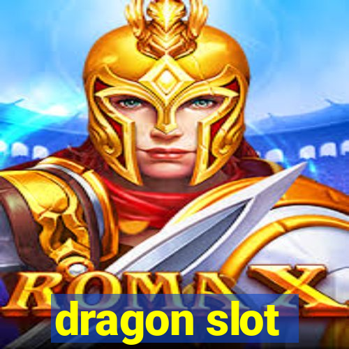 dragon slot