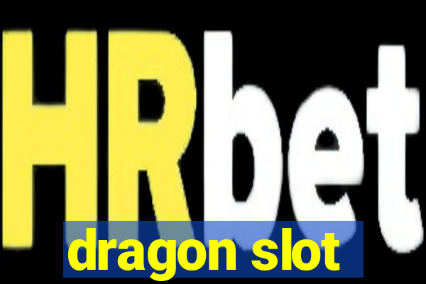 dragon slot