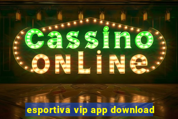 esportiva vip app download