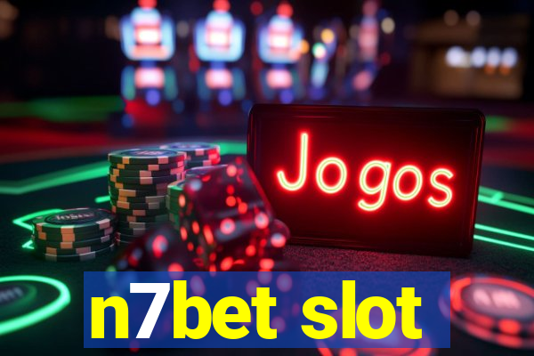 n7bet slot