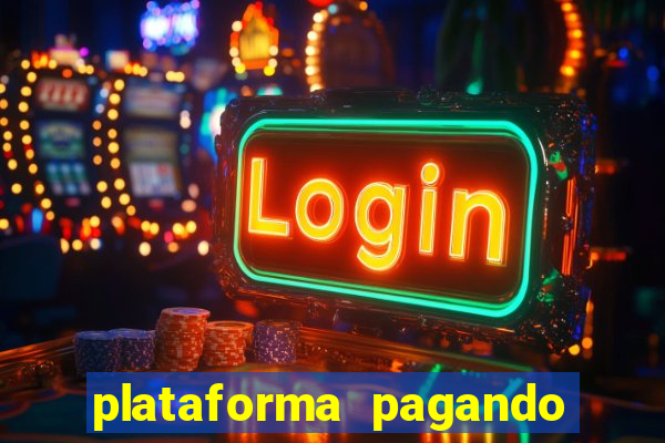 plataforma pagando no cadastro cassino