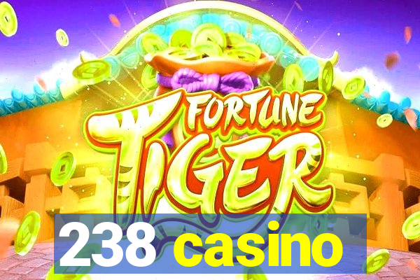 238 casino