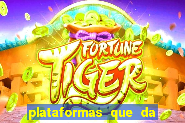 plataformas que da bonus no cadastro e saca no free