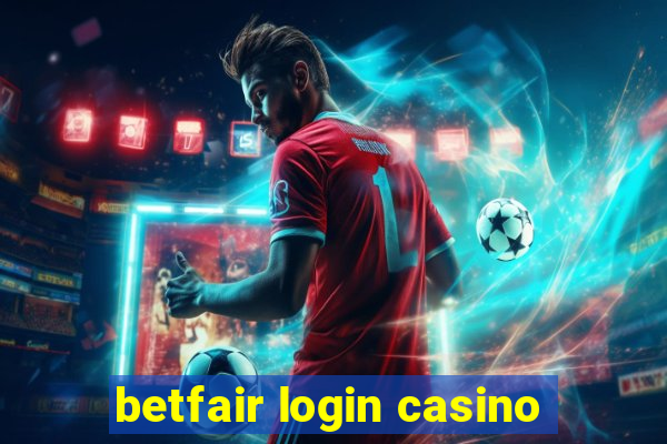 betfair login casino