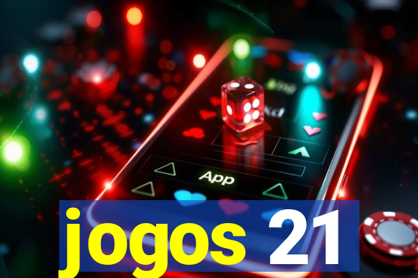 jogos 21