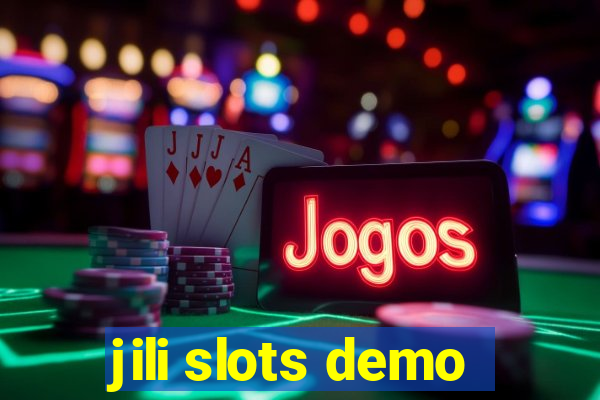 jili slots demo