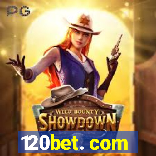 120bet. com