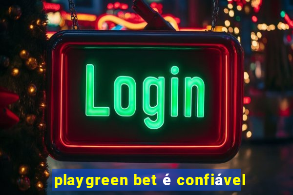 playgreen bet é confiável