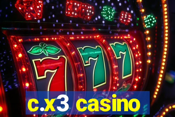 c.x3 casino