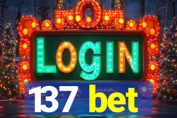 137 bet