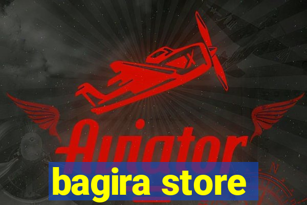 bagira store