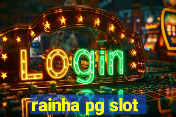 rainha pg slot