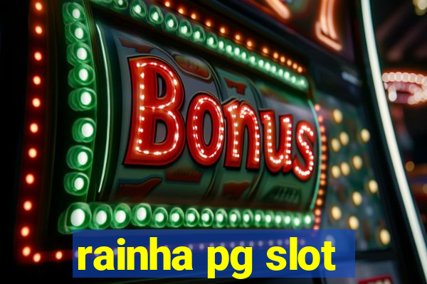 rainha pg slot