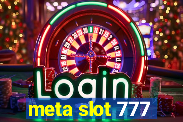 meta slot 777