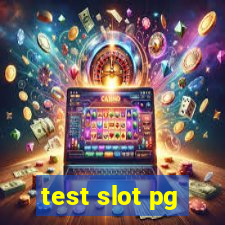 test slot pg