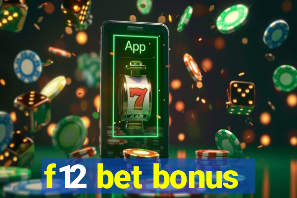 f12 bet bonus