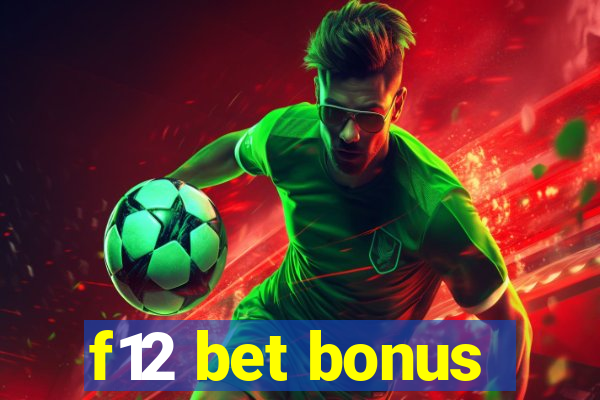 f12 bet bonus