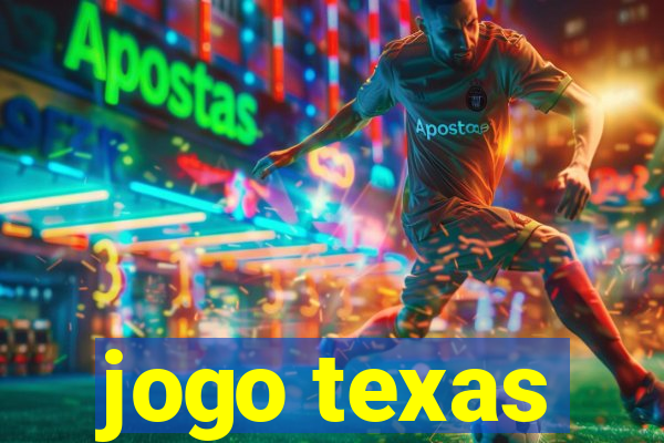 jogo texas