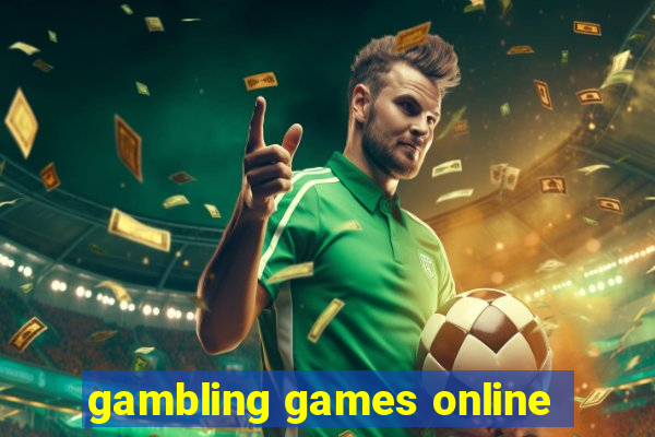 gambling games online