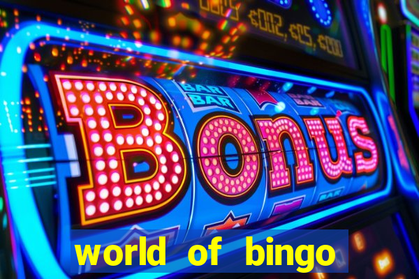 world of bingo zitro online