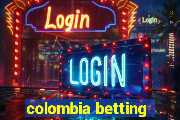 colombia betting