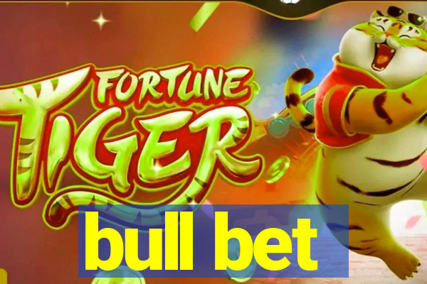 bull bet