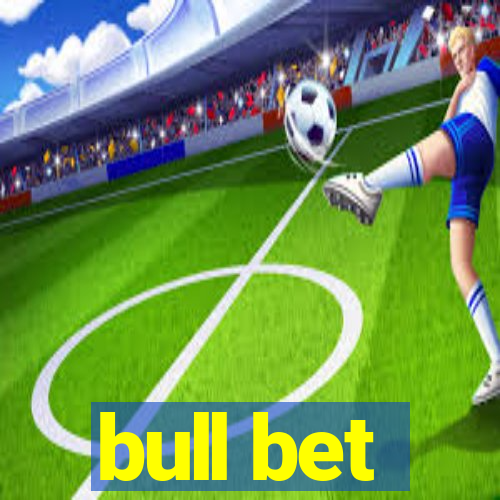 bull bet