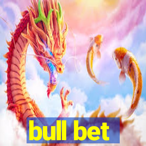 bull bet