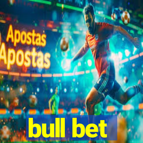 bull bet