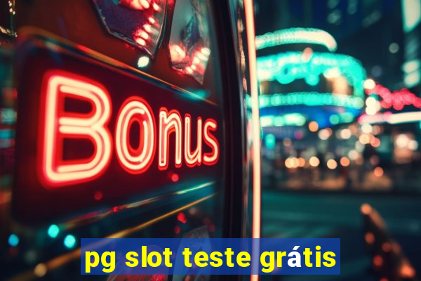 pg slot teste grátis